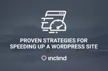 Proven Strategies For Speeding Up Your WordPress Website