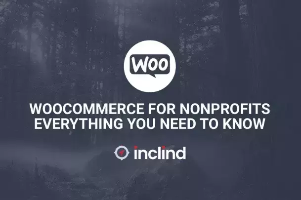 WooCommerce For Nonprofits: Everything You Need To Know