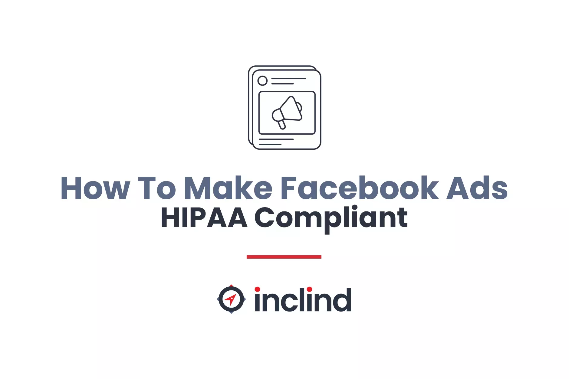 How To Make Facebook Ads HIPPA Compliant